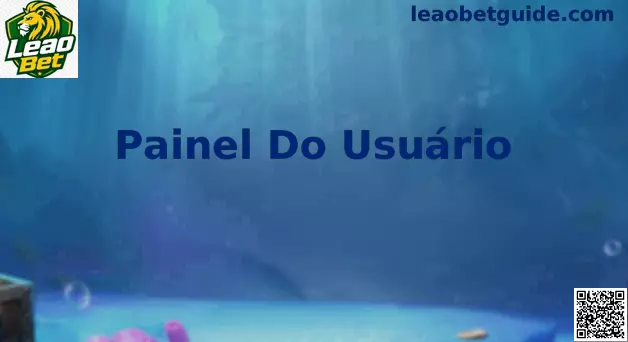 Interface Digital do Painel Do Usuário Leao Bet