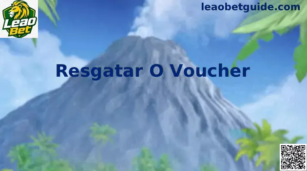 Guia explicativo sobre como resgatar voucher no Leao Bet de forma segura e transparente