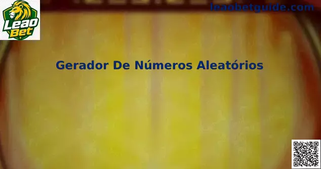 Gerador de Números Aleatórios Leao Bet
