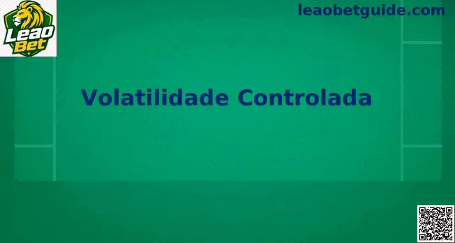 Volatilidade Controlada Leao Bet