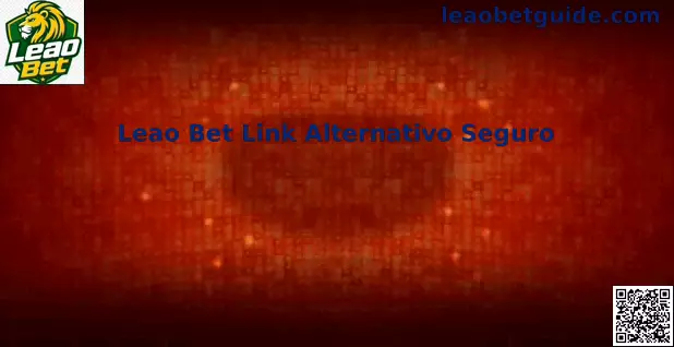 Leao Bet Link Alternativo Seguro