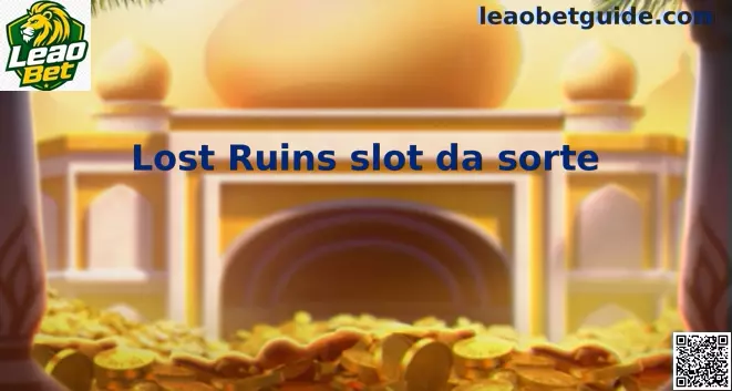 Painel temático do Lost Ruins slot da sorte com ambientação de ruínas antigas